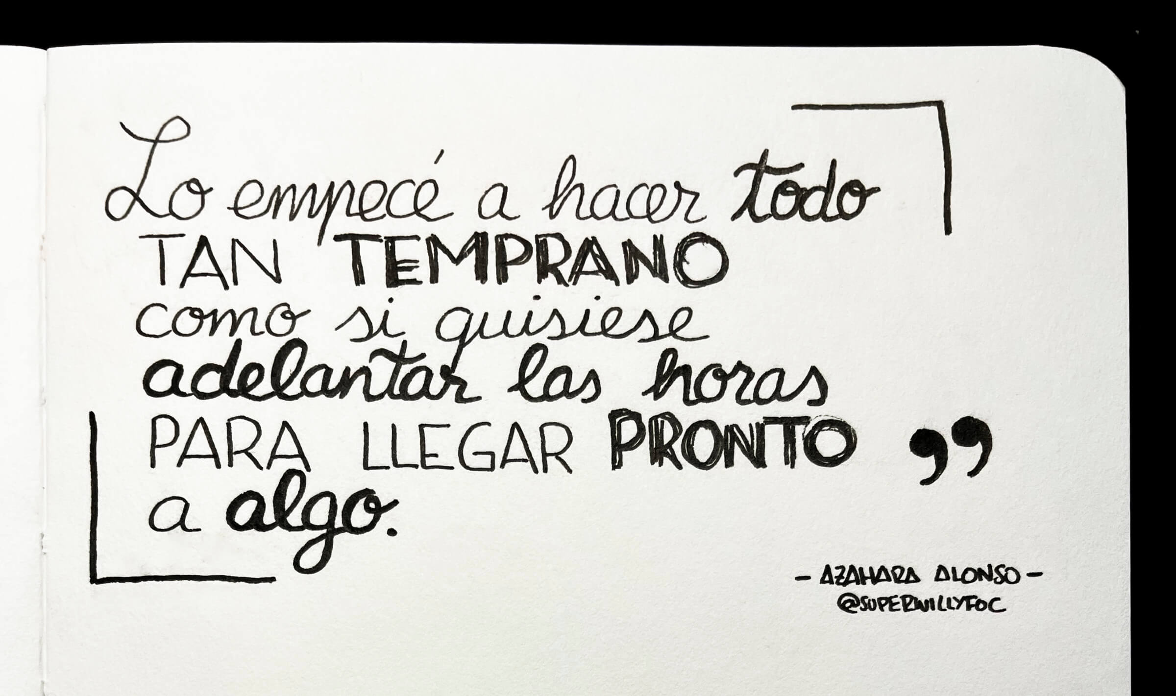 Foto de la cita manuscrita en el cuaderno. Foto de cita escrita manuscrita con la frase de Azahara Alonso: "Sé compasivo con el camino andado, porque te ha traído hasta aquí."